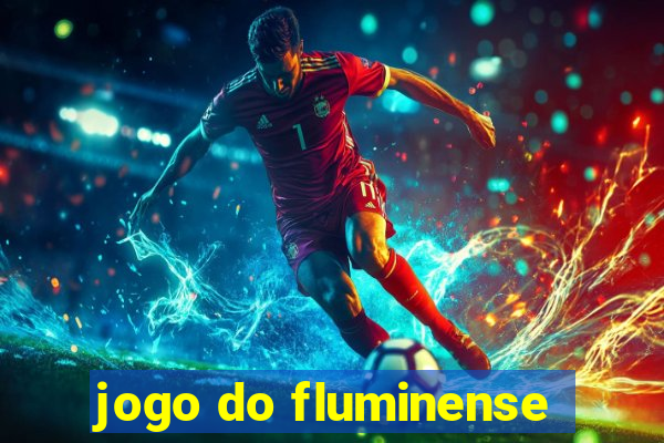 jogo do fluminense