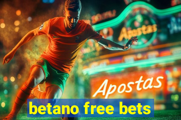 betano free bets