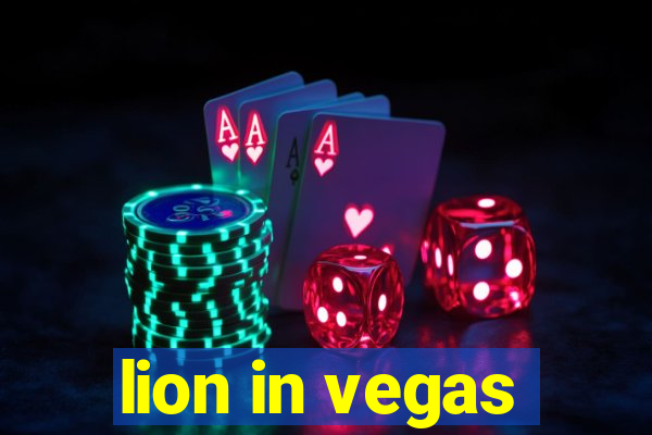 lion in vegas