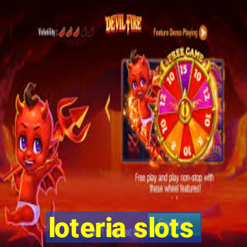 loteria slots