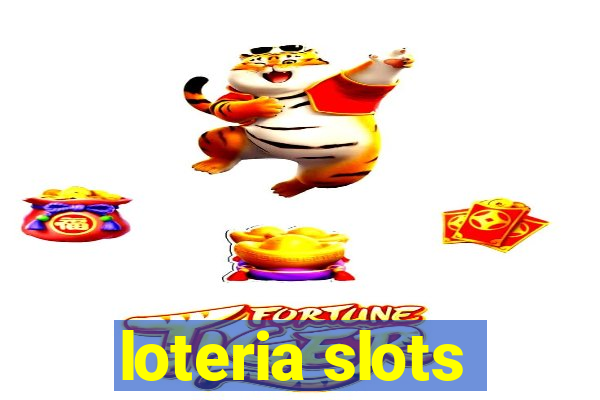 loteria slots