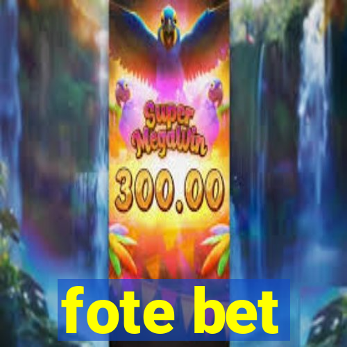 fote bet