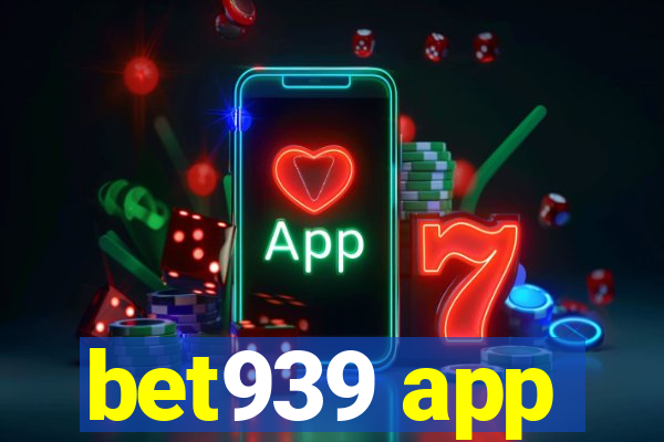 bet939 app