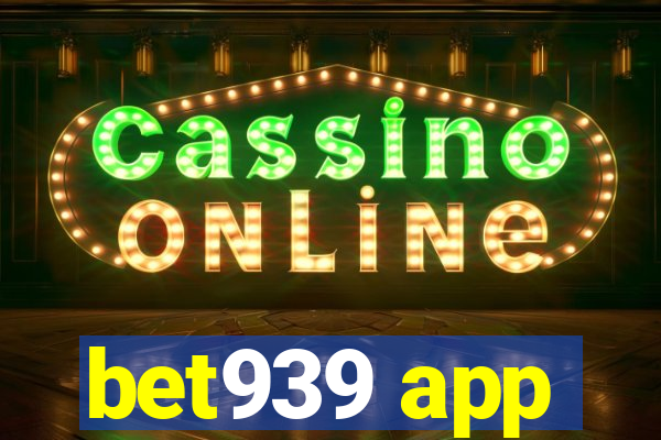 bet939 app