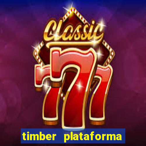 timber plataforma de jogos