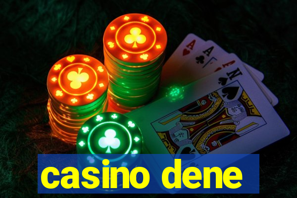 casino dene