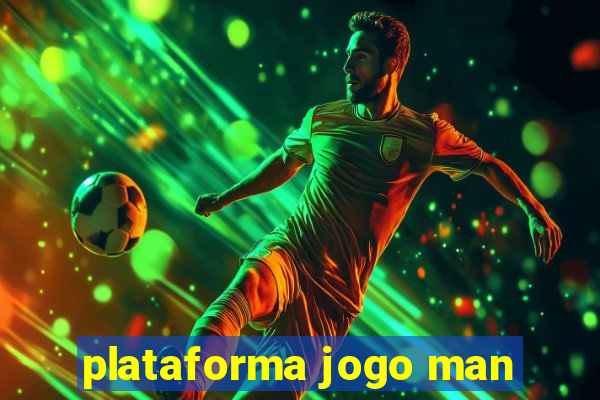 plataforma jogo man