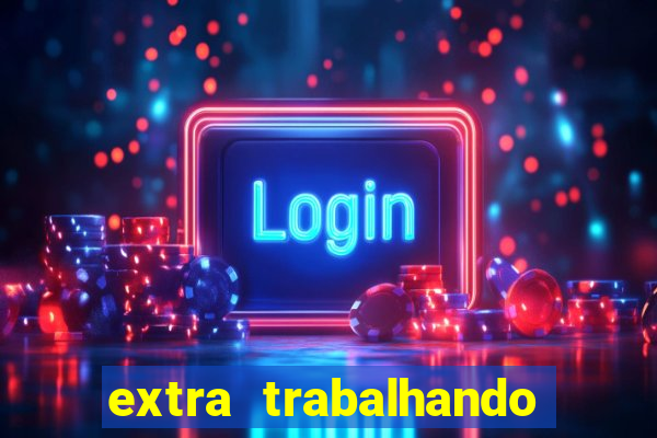 extra trabalhando em casa