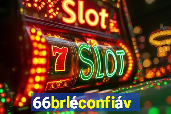 66brléconfiável