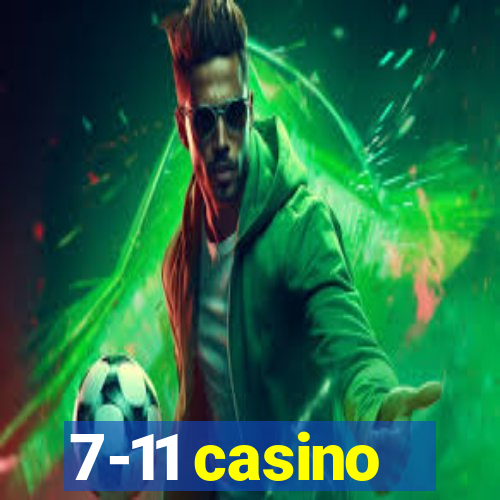 7-11 casino