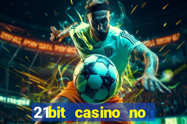 21bit casino no deposit bonus codes