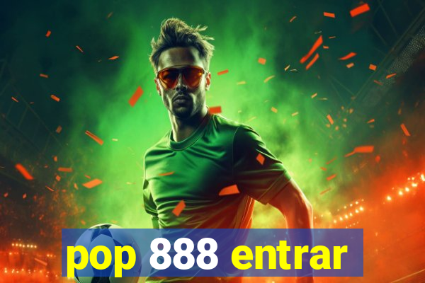 pop 888 entrar