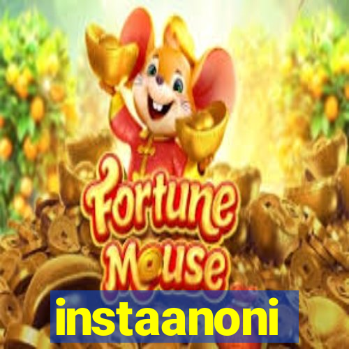 instaanoni