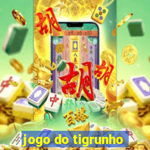 jogo do tigrunho