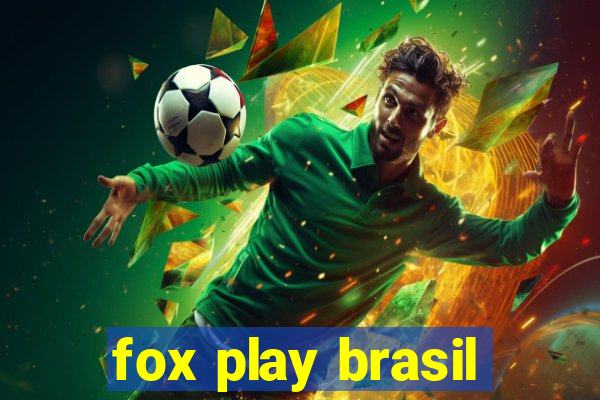 fox play brasil