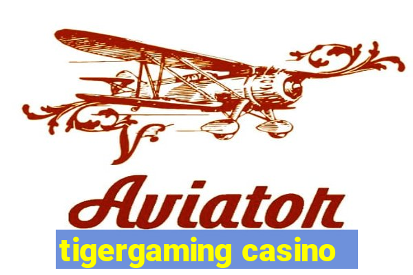 tigergaming casino