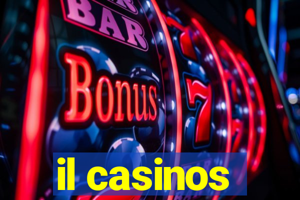 il casinos