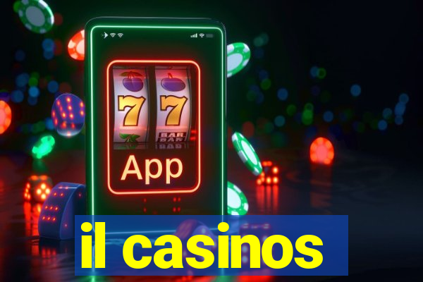 il casinos