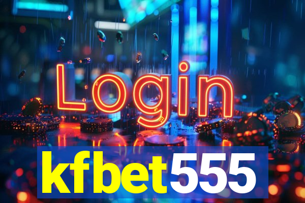 kfbet555