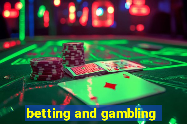 betting and gambling