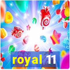 royal 11