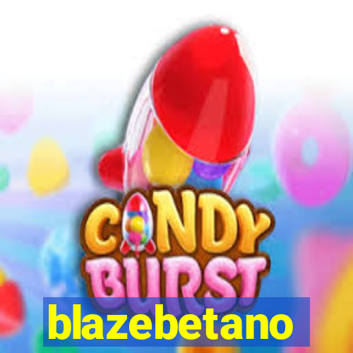 blazebetano