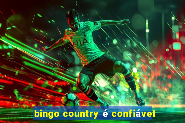 bingo country é confiável