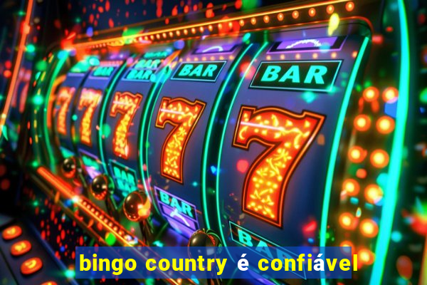 bingo country é confiável