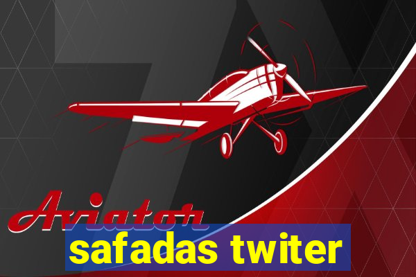 safadas twiter