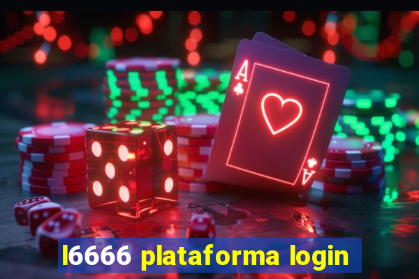 l6666 plataforma login