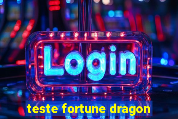 teste fortune dragon