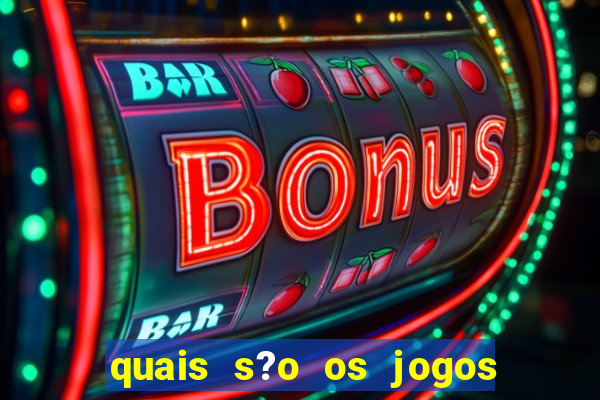 quais s?o os jogos que pagam