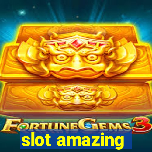 slot amazing