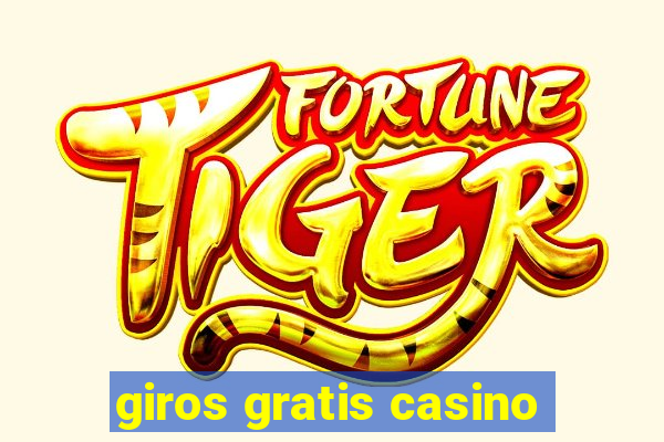 giros gratis casino