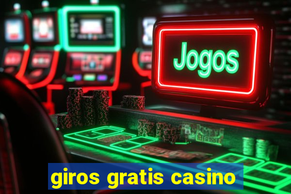 giros gratis casino