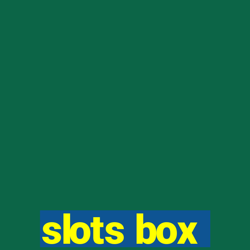 slots box