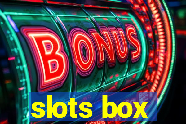 slots box