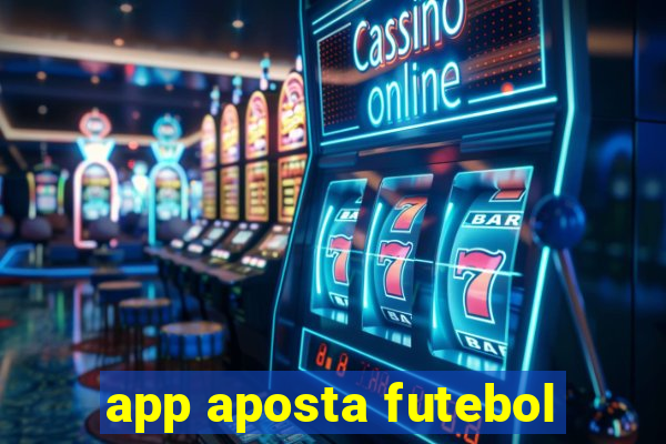 app aposta futebol