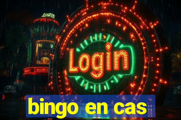 bingo en cas