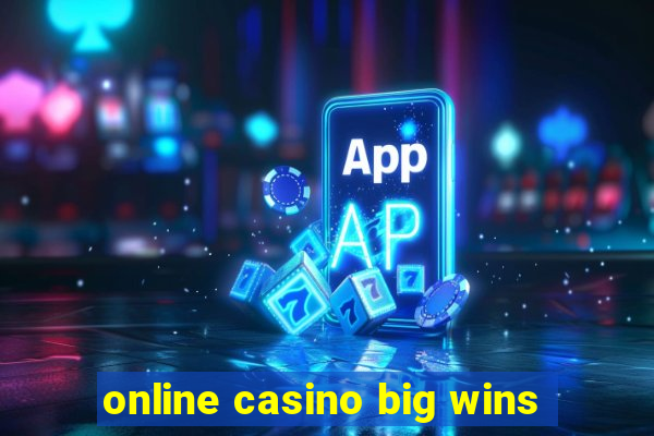 online casino big wins