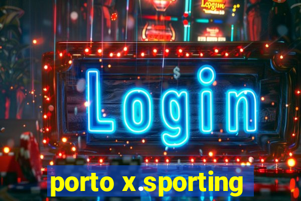 porto x.sporting