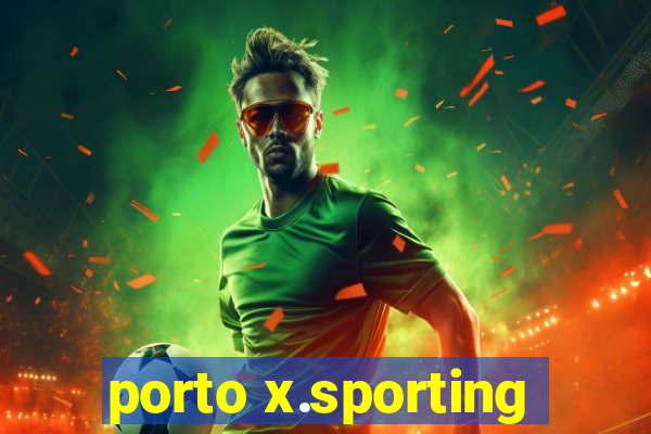 porto x.sporting