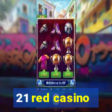 21 red casino