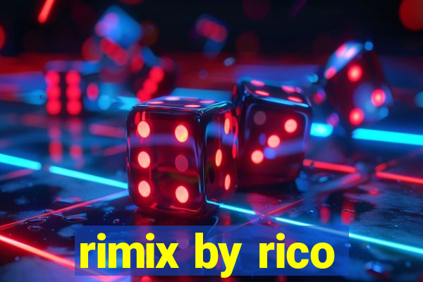 rimix by rico