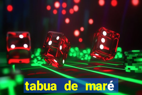 tabua de maré porto seguro 2024