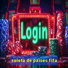 roleta de paises fifa