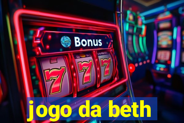 jogo da beth