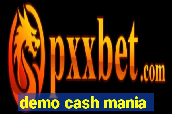 demo cash mania