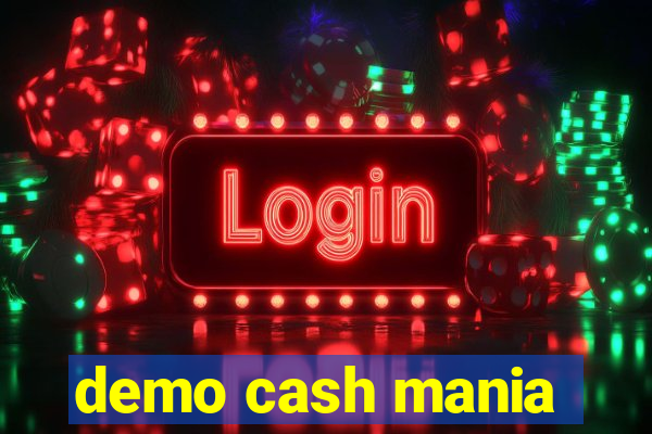 demo cash mania