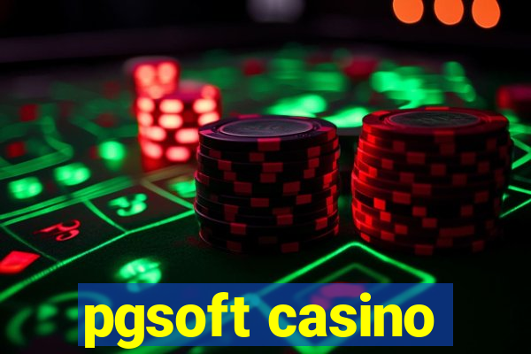 pgsoft casino